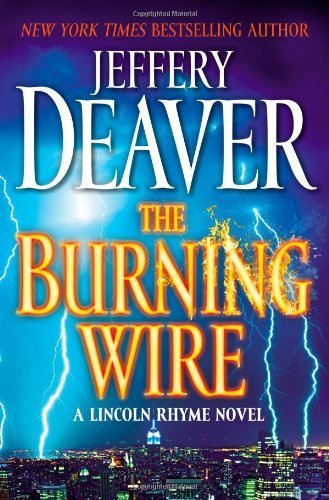 The Burning Wire by Deaver, Jeffery (June 1, 20... B014I9884S Book Cover