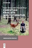 Christian Krachts Weltliteratur: Eine Topographie (Gegenwartsliteratur) - Herausgeber: Stefan Bronner, Björn Weyand 