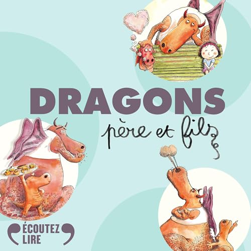 Dragons, père et fils - Trois aventures Audiolibro Por Alexandre Lacroix arte de portada