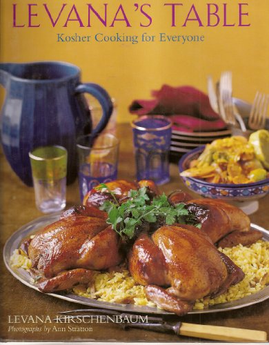 Levana'S Table: Kosher Cooking For Everyone