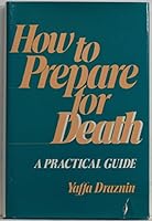 How to prepare for death: A practical guide 0801537363 Book Cover