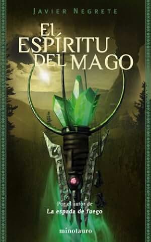 La Espada de Fuego nº 02/03 El espíritu del mago: 2 (Fantasía)