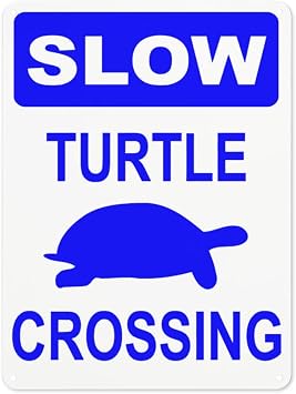 Notice Danger Safety sign,Slow Turtle Crossing Funny Novelty Sign1 Road Sign Business Signs for parking lot Aluminum Metal Tin Sign