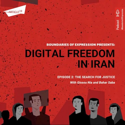 Digital Freedom in Iran - Ep 2: The search for justice