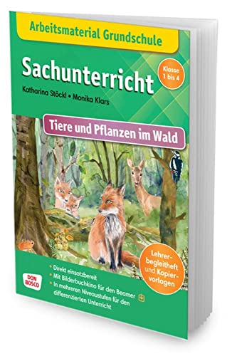 Arbeitsmaterial Grundschule. Sachunterricht. Tiere und Pflanzen im Wald: Arbeitsblätter, Kopiervorlagen & Spiele I In 3 Niveaustufen I Sofort ... Grundschule: Sachwissen im Kamishibai)