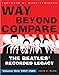 Way Beyond Compare: The Beatles' Recorded Legacy, Volume One, 1957-1965
