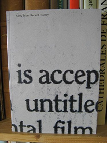 Kerry Tribe Recent History