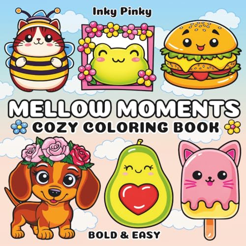 Mellow Moments: Cozy Coloring Book for Adults, Teens, and Kids Featuring Simple Cute illustrations for Relaxation and Stress Relief (Cute and Comfy Coloring) image 2