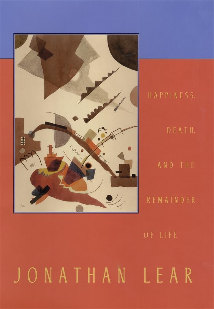 Happiness, Death, and the Remainder of Life: 4 (The Tanner Lectures on Human Values)