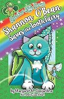Shannon O'Bean Saves the Tooth Fairy (Rainbow Kitty) 0692466053 Book Cover