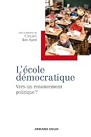 L'école démocratique - Vers un renoncement politique ?: Vers un renoncement politique ? 2200350813 Book Cover