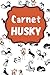 Carnet Husky: Carnet de Notes Ligné | Notebook pour les amoureux des animaux | Journal avec des lignes pour les passionnés de la nature | Idéal pour ... des idées | 15,24 cm x 22,86 cm | 120 Pages
