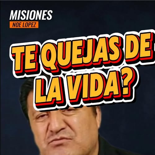 #10 😧️"TE QUEJAS DE LA VIDA"❓⭐️Sigue La Serie en YouTube/NoeLopezOficial #quejas