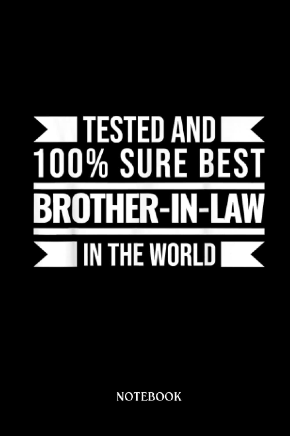 My Brother Notebook: Mens Best Brother-in-law in the world Brothers-in-law | Gift For My Brother. Notebook Gift, Journal Gifts For Brother : Lined Notebook 120 Pages, 6x9 Diary.