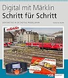  Digital mit Märklin: Der Einstieg in die digitale Modellbahn