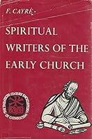 Spiritual Writers of the Early Church B000NWKVR2 Book Cover