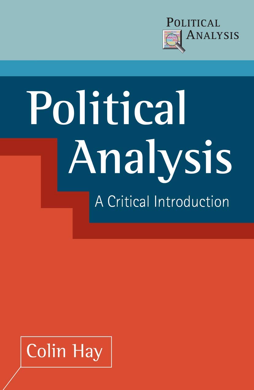 Political Analysis: A Critical Introduction: 16