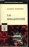 einstein algemene relativiteitstheorie  LA RELATIVITE - COLLECTION PETITE BIBLIOTHEQUE PAYOT N°62
