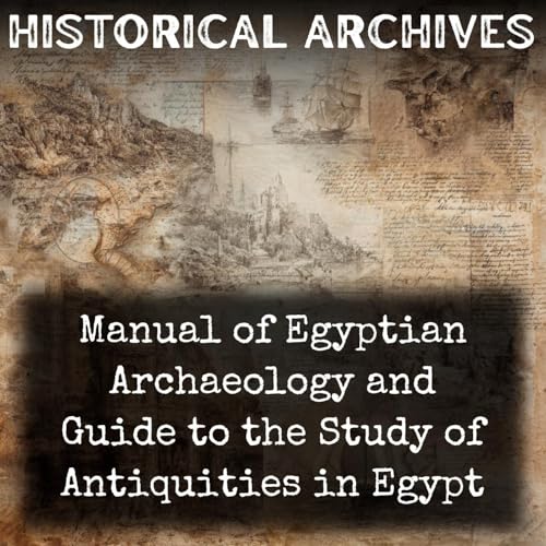 Manual of Egyptian Archaeology and Guide to the Study of Antiquities in Egypt cover art