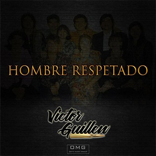 Hombre Respetado by Victor Guillen on Amazon Music - Amazon.com