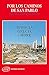 Por los caminos de San Pablo: Gu&Atilde;&shy;a (Ediciones b&Atilde;&shy;blicas EVD) (Spanish Edition)