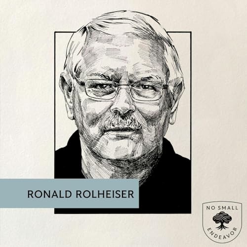 252: Ronald Rolheiser: How to Grow Old Without Growing Bitter