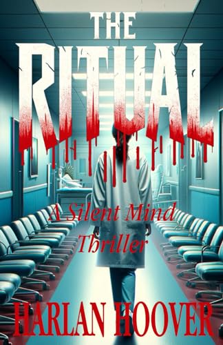 The Ritual: A Silent Mind Thriller: Thriller novel