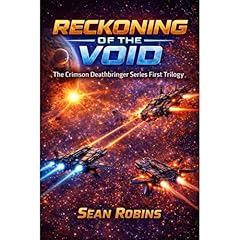 Reckoning of the Void: The Crimson Deathbringer Series First Trilogy Audiobook By Sean Robins cover art