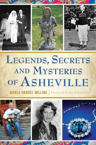 Legends, Secrets and Mysteries of Asheville (American Legends)