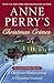 Anne Perry's Christmas Crimes: Two Victorian Holiday Mysteries: A Christmas Homecoming and A Christmas Garland