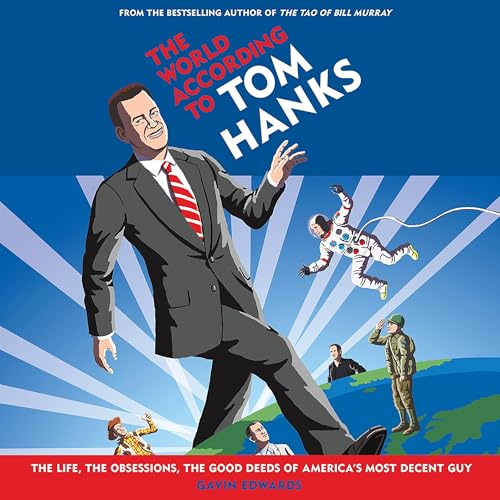 The World According to Tom Hanks Audiolivro Por Gavin Edwards capa
