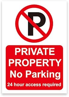 PRIVATE PROPERTY, NO PARKING, 24 HOUR ACCESS REQUIRED Warning Sign. Tough, Durable and Rust-Proof Weatherproof PVC Sign for Indoor and Outdoor Use, 297MM X 210MM. No 005