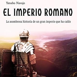 El Imperio Romano [The Roman Empire] Audiolibro Por Yanabo Navajo arte de portada