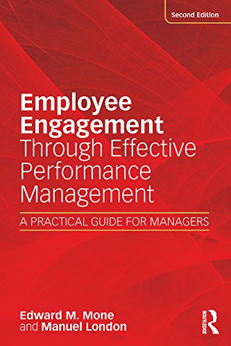 Employee Engagement Through Effective Performance Management: A Practical Guide for Managers      2nd Edition, Kindle Edition