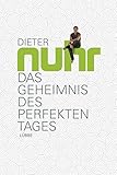 Das Geheimnis des perfekten Tages - Dieter Nuhr