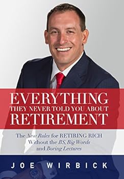 Hardcover Everything They Never Told You About Retirement Book