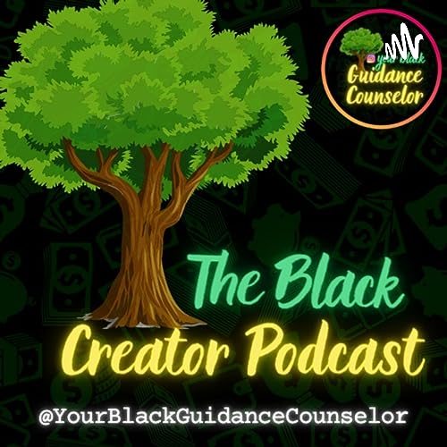 ✨The Black Creator Podcast ❤️✊🏽 cover art