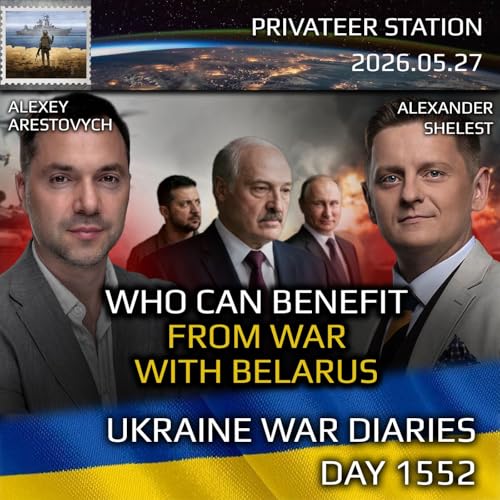 War in Ukraine, Analytics. Day 1552: Who Would Benefit from the War with Belarus? Arestovych, Shelest.
