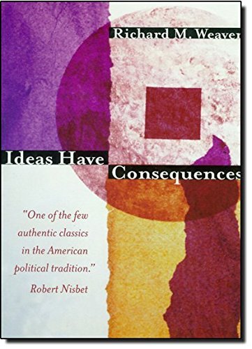 Ideas Have Consequences 0226876799 Book Cover