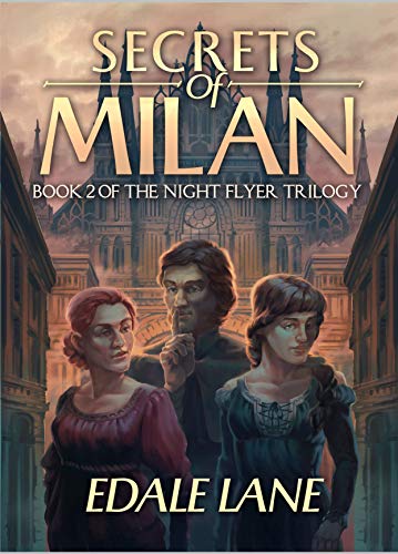 Secrets of Milan: Book Two of the Night Flyer Trilogy (English Edition) Livre eBook France