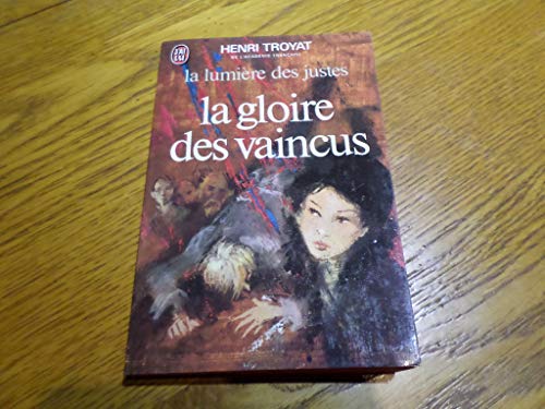 La Lumière des justes : la gloire des vaincus