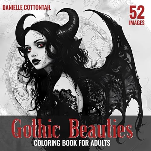 Compare Textbook Prices for Gothic Beauties Coloring Book for Adults: 52 Detailed Images of Beautifull Creepy Dark Demon Girls and Women  ISBN 9798321941584 by Cottontail, Danielle