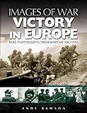 Victory in Europe (Images of War)