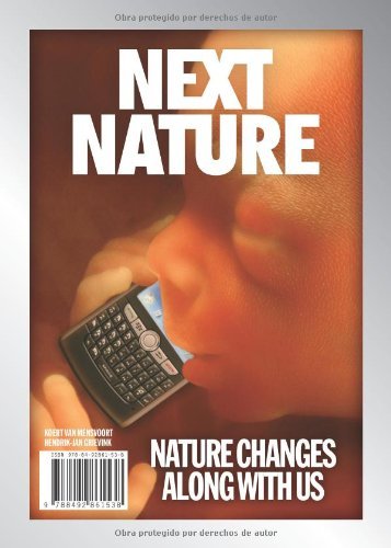 Next Nature - Nature changes along with us by Koert van Mensvoort (2011-02-01) Next Nature - Nature changes along with us by Koert van Mensvoort (2011-02-01)