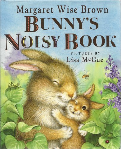 Bunny's Noisy Book 0439284929 Book Cover