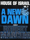 House of Israel, Volume 3:  A New Dawn