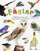 Fåglar : Utforska naturen med roliga fakta och aktiviteter 9177790383 Book Cover