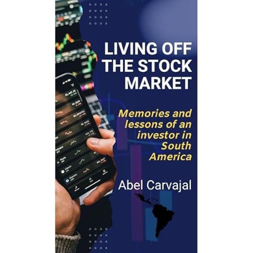 LIVING OFF THE STOCK MARKET Audiolibro Por Abel Carvajal arte de portada