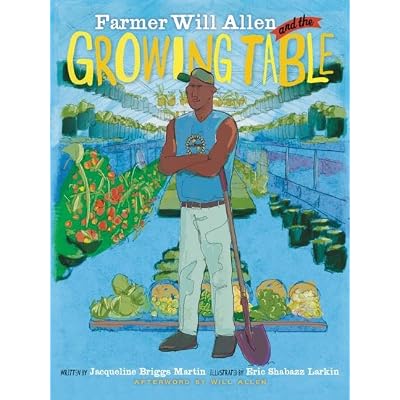 Farmer Will Allen and the Growing Table: 1