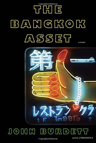 The Bangkok Asset: A novel (Sonchai Jitpleecheep) by John Burdett (2015-08-04)